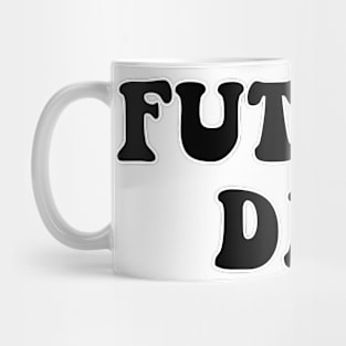 Future DILF Mug